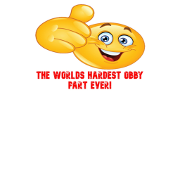 The Worlds Hardest Obby Part Ever!