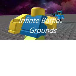 Infinte Battle Grounds