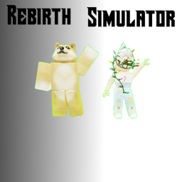 Rebirth Simulator