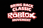 BRING BACK CLASSIC ROBLOX MOVEMENT