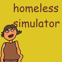 homeless simulator