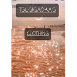 Tsugigaoka's Clothing!
