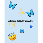 Blue butterfly’s squad!