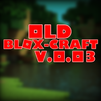 OLD Blox-Craft (Ro-Craft)