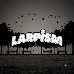 Larpism🔊