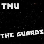 [TMU] The Guards.