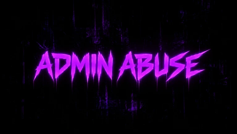 Admin Abuse