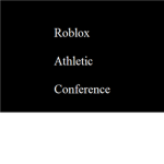 Roblox Athletic Conference (R.A.C.)