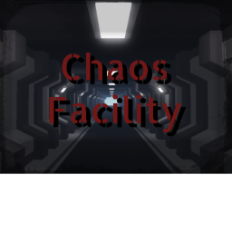-The Chaos Facility-