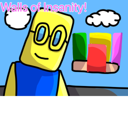 Walls of insanity!