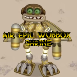 Air epic wubbox shrine