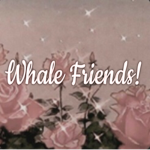 Whale Friends!