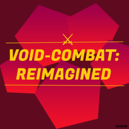 🔶 Void Combat: Reimagined | ALPHA