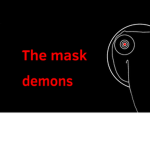Mask demons