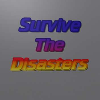 New Survive The  Disasters