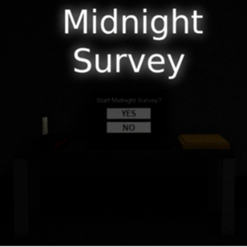 [GAME 2 IS OUT!] Midnight Survey