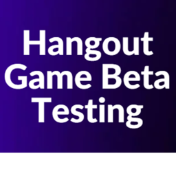 Hangout Game Beta Testing