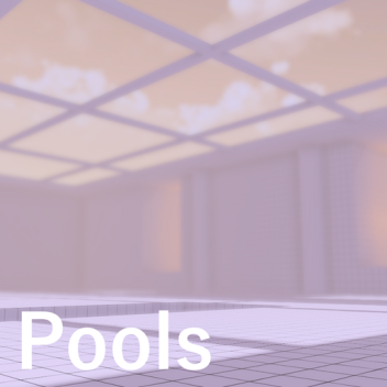 Pools