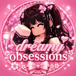 [NOW OPEN! 100+🛍️] dreamy obsessions