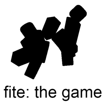 Fite: The Game [More Stuff]