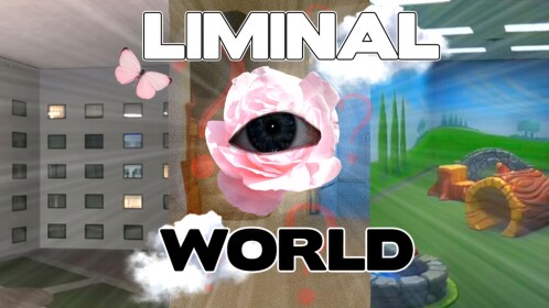 A Liminal World
