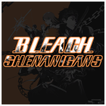 BLEACH Shenanigans