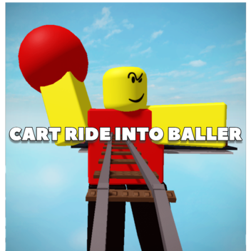 Cart Ride into Baller