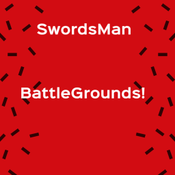 Swordsman Battlegrounds [BETA] [HUGE UPDATE]