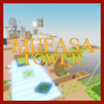 Mufasa Tower 🦁