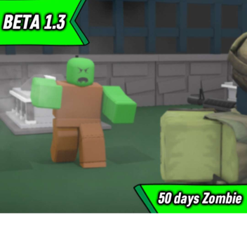Survive 50 days a zombie apocalypse [BETA 1.3]