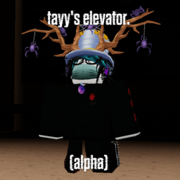 tayy's elevator. [ALPHA]