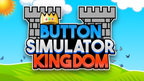 [🎉80K Event🎉] Button Simulator Kingdom