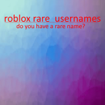 Roblox rare usernames!!