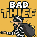 BAD THIEF
