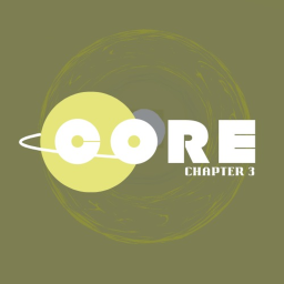[NEW CHAPTER] CORE | Chapter 3