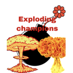 Exploding champions