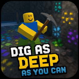 Dig As Deep As You Can