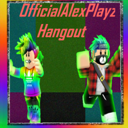 [update in progress] AlexPlayz hangout