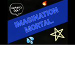 Imagination mortal
