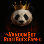 %- VANDOMGOTROOTBOI’S FAM -%