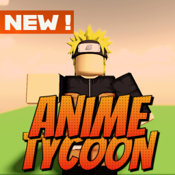🔥Ultra Anime Tycoon 🔥