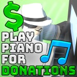 Play piano for donation's (DONATING GAME)