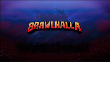 Brawlhalla (IM BACK!)