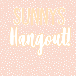 Sunny's hangout!🌸