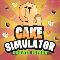 🍰Cake Simulator🍰- 🌱Growth Edition🌱 [300K]