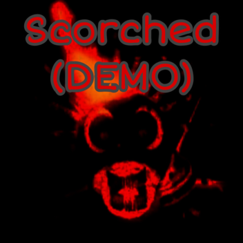 Scorched (OLD BUILD)