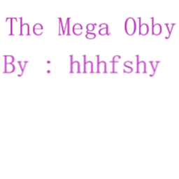 The Mega Obby ( Alpha Test )