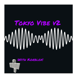 Tokyo Vibe [Beta] ADDED VR!