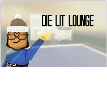die lit lounge