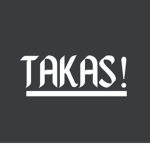 TAKAS!